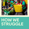 How we struggle