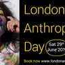 London Anthropology Day 2019